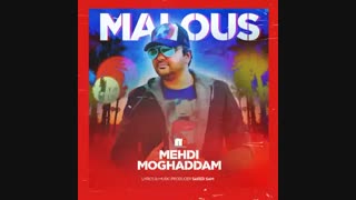 Mehdi Moghaddam - Malous |   مهدی مقدم - ملوس