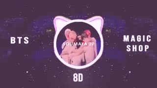 BTS - MAGIC SHOP _ 8D
