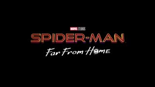 اولین تریلر رسمی فیلم SPIDER-MAN: FAR FROM HOME
