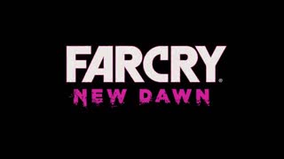 تریلر بخش داستانی بازی Far Cry New Dawn