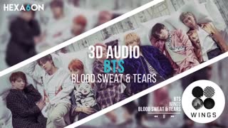 آهنگ 3بعدی از- Blood Sweat_BTS