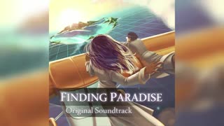 موسیقی بازی ها: Finding Paradise - Every Single Memory