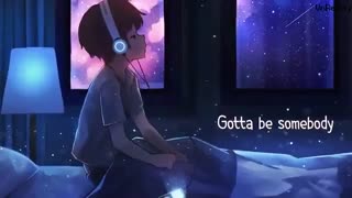 (Nightcore→ Be Somebody (Lyrics