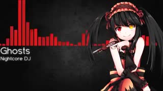 ⭕Nightcore - Ghosts⭕