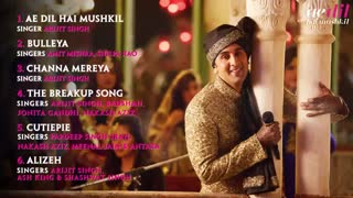 Ae Dil Hai Mushkil Jukebox – Ranbir Kapoor   Anushka Sharma   Aishwarya Rai Bachchan   Pritam