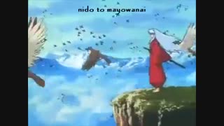 اوپنینگ انیمه عاشقانه اینویاشا ( InuYasha ) به همراه روماجی ( Roumaji )