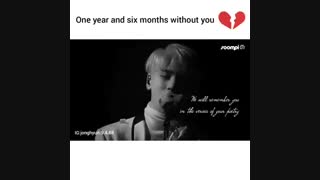 One year and six months without you...