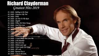 Richard Clayderman Greatest Hits - Best Songs Of Richard Clayderman - Richard Clayderman Playlist