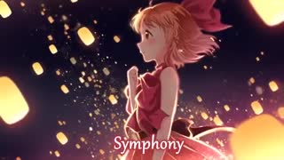 Nightcore - Symphony - (Lyrics)