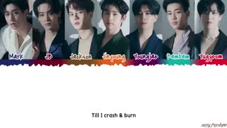 GOT7 - 'CRASH & BURN' Lyrics [Color Coded_Han_Rom_Eng] آهنگ جدید گروه گاتسون از مینی آلبوم جدیدشون بنام خرابی و سوزاندن