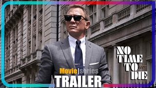 [تریلر] فیلم No Time to Die | قسمت جدید سری فیلم های جیمز باند